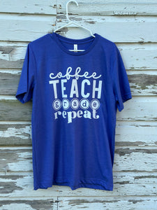 Coffee. Teach. Grade. Repeat.